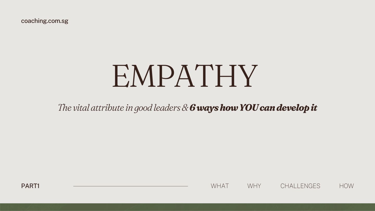 Empathy - the vital attribute in good leaders & 6 ways how YOU can develop it